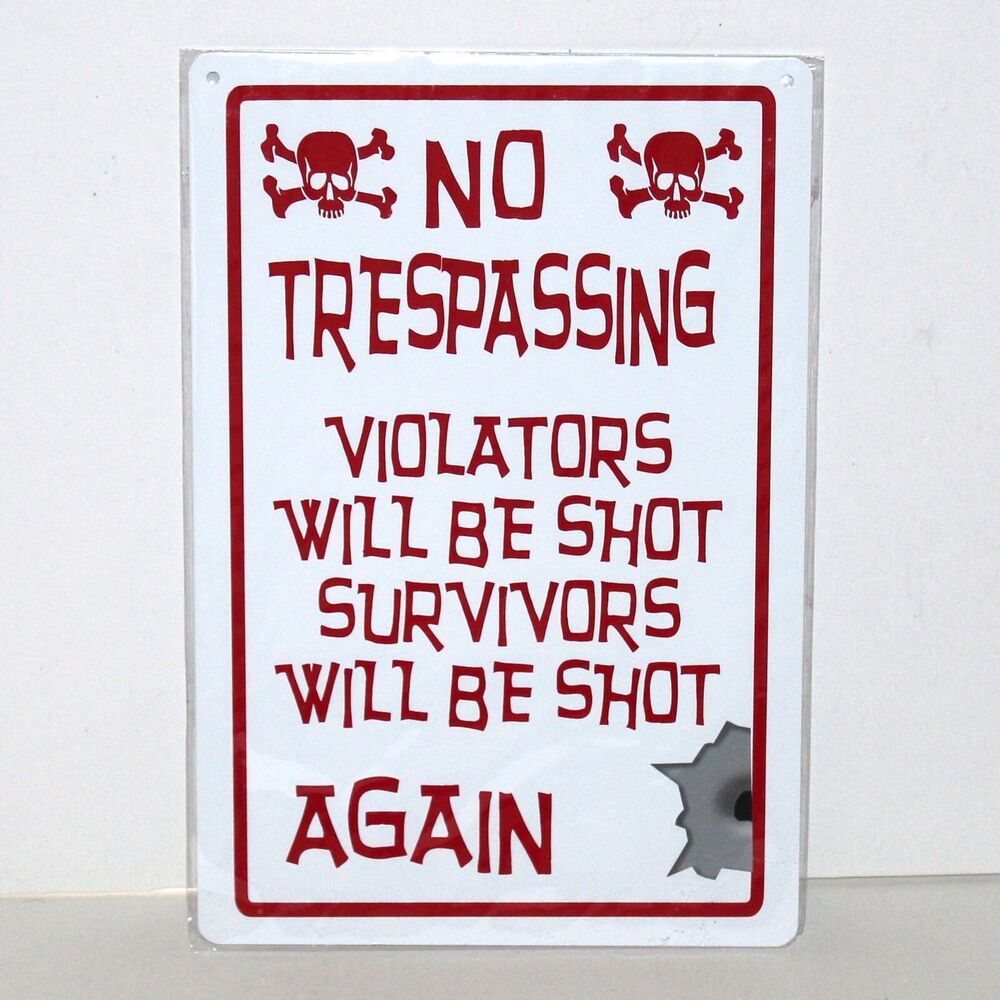 No Trespassing Violators Will Be Shot 9 x 6 metal sign NEW skull man cave fun